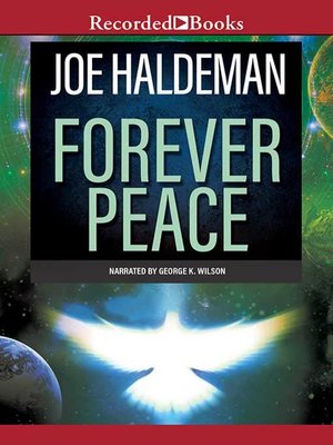 Forever Peace by Joe Haldeman Forever Peace by Joe Haldeman